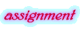 assignment